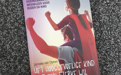 Het hoog gevoelige kind met een sterke wil